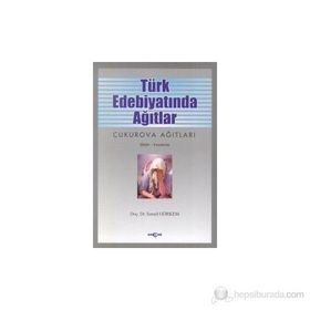 TÜRK EDEBİYATINDA AĞITLAR - İSMAİL GÖRKEM