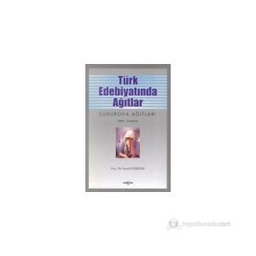 TÜRK EDEBİYATINDA AĞITLAR - İSMAİL GÖRKEM