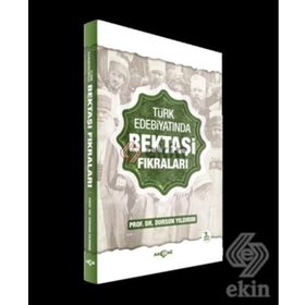 TÜRK EDEBİYATINDA BEKTAŞİ FIKRALARI - DURSUN YILDIRIM