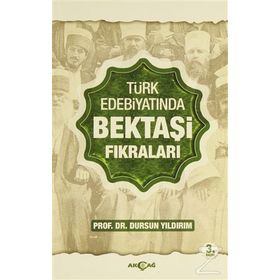 TÜRK EDEBİYATINDA BEKTAŞİ FIKRALARI - DURSUN YILDIRIM