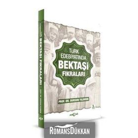 TÜRK EDEBİYATINDA BEKTAŞİ FIKRALARI - DURSUN YILDIRIM