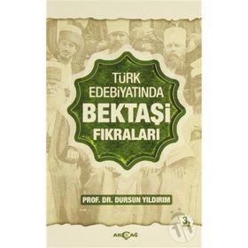 TÜRK EDEBİYATINDA BEKTAŞİ FIKRALARI - DURSUN YILDIRIM