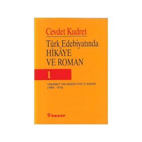 TÜRK EDEBİYATINDA HIKAYE VE ROMAN 1 - CEVDET KUDRET