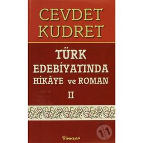 TÜRK EDEBİYATINDA HIKAYE VE ROMAN 2 - CEVDET KUDRET