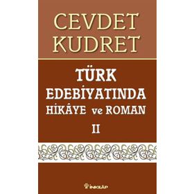 TÜRK EDEBİYATINDA HIKAYE VE ROMAN 2 - CEVDET KUDRET