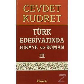 TÜRK EDEBİYATINDA HIKAYE VE ROMAN-3 - CEVDET KUDRET