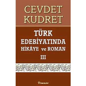 TÜRK EDEBİYATINDA HIKAYE VE ROMAN-3 - CEVDET KUDRET