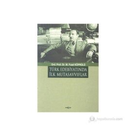 TÜRK EDEBİYATINDA İLK MUTASAVVIFLAR - FUAD KÖPRÜLÜ