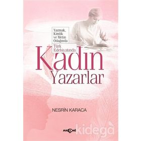 TÜRK EDEBİYATINDA KADIN YAZARLAR (KÖTÜCÜLÜK - CINSELLIK - EROTIZM) - AYSU ERDEN
