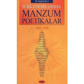 Türk Edebiyatında Manzum Poetikalar - Selçuk Çıkla