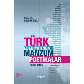 Türk Edebiyatında Manzum Poetikalar - Selçuk Çıkla