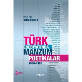 Türk Edebiyatında Manzum Poetikalar - Selçuk Çıkla