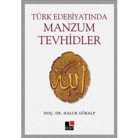 Türk Edebiyatında Manzum Tevhidler - Haluk Gökalp