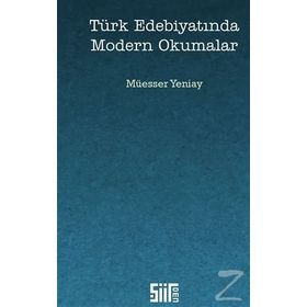 Türk Edebiyatında Modern Okumalar - Müesser Yeniay