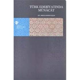 Türk Edebiyatında Münacat - yard abdulhakim kocin