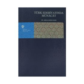 Türk Edebiyatında Münacat - yard abdulhakim kocin