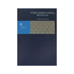 Türk Edebiyatında Münacat - yard abdulhakim kocin