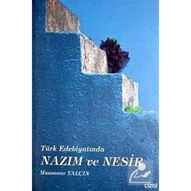 TÜRK EDEBİYATINDA NAZIM VE NESIR - MUAMMER YALÇIN