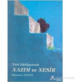TÜRK EDEBİYATINDA NAZIM VE NESIR - MUAMMER YALÇIN