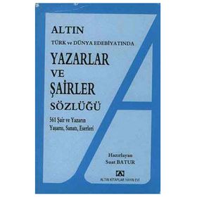 Türk Edebiyatında Yazarlar ve Şairler Sözlüğü - Hikmet Altınkaynak