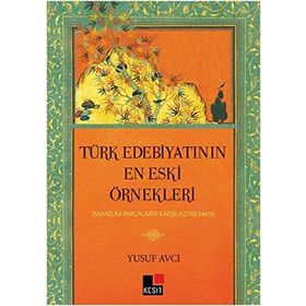 Türk Edebiyatının En Eski Örnekleri - Yusuf Avcı