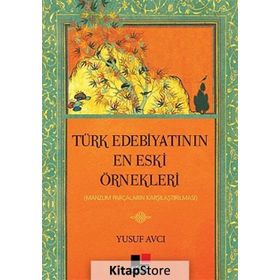 Türk Edebiyatının En Eski Örnekleri - Yusuf Avcı