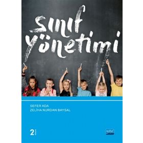 TÜRK EĞİTİM SISTEMI VE ETKILI OKUL YÖNETİMİ - SEFER ADA;Z. NURDAN BAYSAL