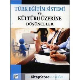 Türk Eğitim Sistemi ve Kültürü Üzerine Düşünceler - İbrahim Aslanoğlu