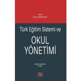 Türk Eğitim Sistemi ve Okul Yönetimi-Anı Yayıncılık