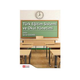 TÜRK EĞİTİM SISTEMI VE OKUL YÖNETİMİ - KOLEKTIF