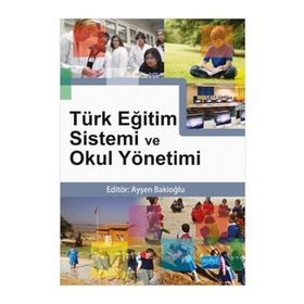 TÜRK EĞİTİM SISTEMI VE OKUL YÖNETİMİ - KOLEKTIF