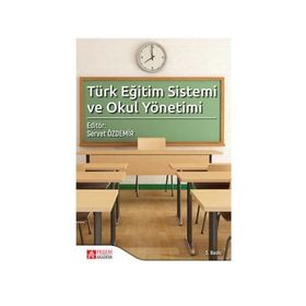 TÜRK EĞİTİM SISTEMI VE OKUL YÖNETİMİ - KOLEKTIF