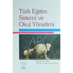 Türk Eğitim Sistemi ve Okul Yönetimi Kollektif Nobel Yayın Dağıtım