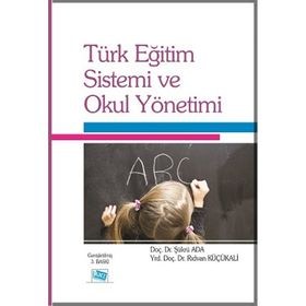 TÜRK EĞİTİM SISTEMI VE OKUL YÖNETİMİ - KOLLEKTIF