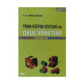 TÜRK EĞITIM SISTEMI VE OKUL YÖNETIMI - MUSA GÜRSEL