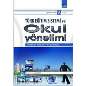 TÜRK EĞITIM SISTEMI VE OKUL YÖNETIMI - MUSA GÜRSEL