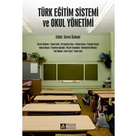 Türk Eğitim Sistemi ve Okul Yönetimi - Pegem Akademi Yayıncılık