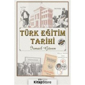 TÜRK EĞITIM TARIHI - İSMAIL GÜVEN