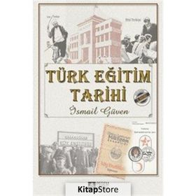 TÜRK EĞITIM TARIHI - İSMAIL GÜVEN