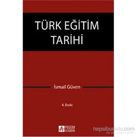 TÜRK EĞITIM TARIHI - İSMAIL GÜVEN