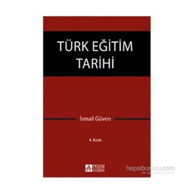 TÜRK EĞITIM TARIHI - İSMAIL GÜVEN