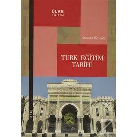 Türk Eğitim Tarihi - Mehmet Özgedik
