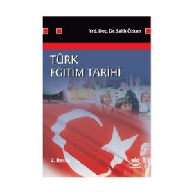 TÜRK EĞİTİM TARIHI - SALIH ÖZKAN (ISBN:9786051331157)