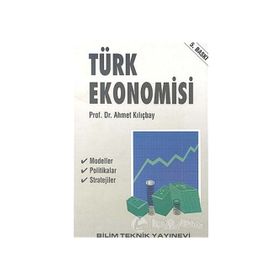 TÜRK EKONOMISI - AHMET KILIÇBAY