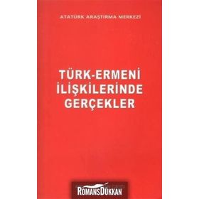 Türk-Ermeni İlişkilerinde Gerçekler - Abdurrahman Çaycı