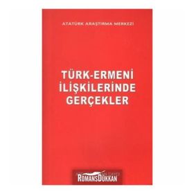 Türk-Ermeni İlişkilerinde Gerçekler - Abdurrahman Çaycı