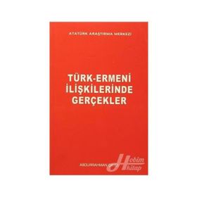 Türk-Ermeni İlişkilerinde Gerçekler - Abdurrahman Çaycı