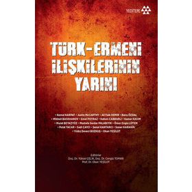 Türk-Ermeni İlişkilerinin Yarını - kollektif