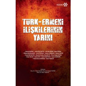 Türk-Ermeni İlişkilerinin Yarını - kollektif