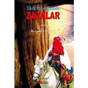 Türk Etnolojisinde Zazalar - Yaşar Kalafat